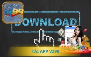 HƯỚNG DẪN TẢI APP VZ99