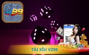 TÀI XỈU ONLINE UY TÍN TẠI VZ99