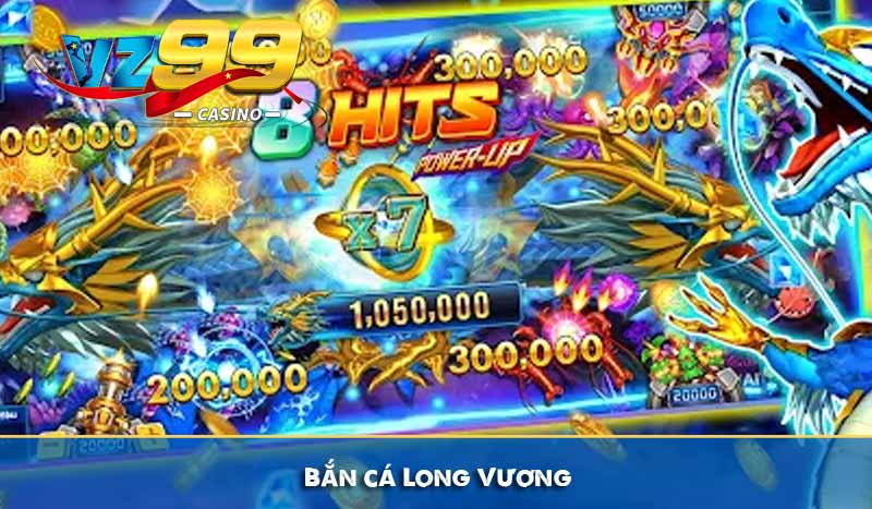 Bắn cá Long Vương