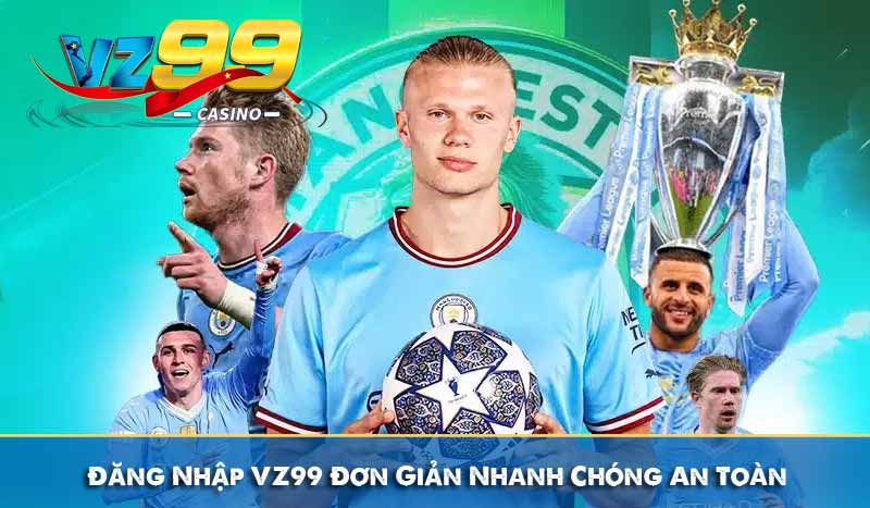 Đăng Nhập VZ99 Đơn Giản Nhanh Chóng An Toàn Trên Mobile & PC 7 Đăng Nhập VZ99 Đơn Giản Nhanh Chóng An Toàn